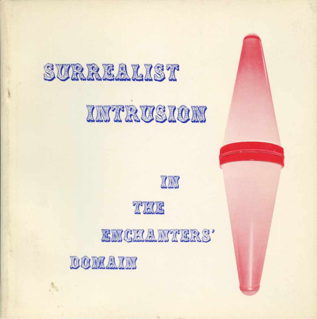 Surrealist Intrusion in the Enchanters' Domain - D'Arcy Galleries, New York - 1960 Softbound Exhibition Catalog