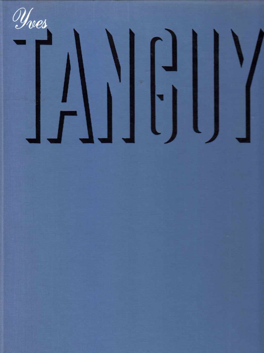 Yves Tanguy: A Summary of His Works - 1963 Hardbound Monograph by Kay Sage